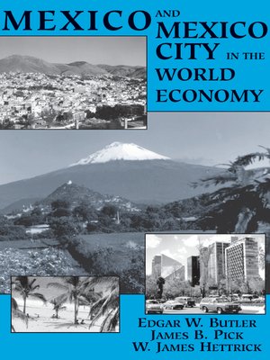 cover image of Mexico and Mexico City In the World Economy